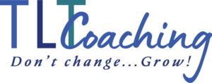 TLT Coaching; Don't Change...Grow!